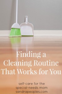 Finding a Cleaning Routine That Works for You (self-care day 25)
