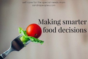 Making Smarter Food Decisions (self-care day 11)
