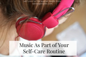 Music as Part of Your Self-Care Routine (self-care day 29)